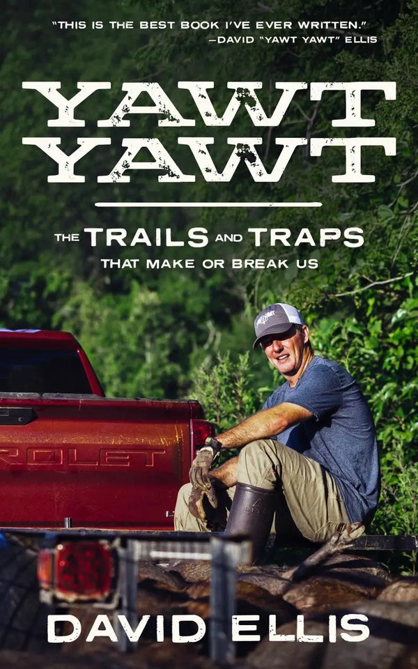 Yawt Yawt: The Trails and Traps That Make or Break Us
